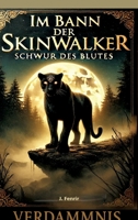 Im Bann der Skinwalker 2: Schwur des Blutes (German Edition) 3384595416 Book Cover