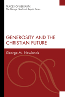 Generosity and the Christian Future 1556359187 Book Cover