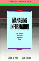 Managing Information: How Information Systems Impact Organizational Strategy (Business One Irwin/Apics Library of Integrative Resource Management) 1556237685 Book Cover