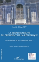 La responsabilité du président de la République: La contribution de la "commission Avril" 2747567397 Book Cover
