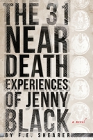 The 31 Near Death Experiences of Jenny Black 1734519746 Book Cover