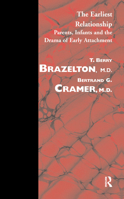 The Earliest Relationship: Parents, Infants and the Drama of Early Attachment 0367327732 Book Cover