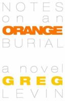 Notes on an Orange Burial 0983751900 Book Cover