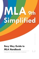 MLA 9 Simplified: Easy Way Guide to MLA Handbook: Updated for the MLA 9th Edition Handbook 1471711714 Book Cover