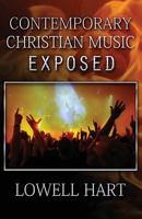 Contemporary Christian Music Exposed 1936857154 Book Cover