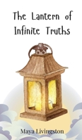 The Lantern of Infinite Truths 3690746949 Book Cover