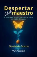 Despertar sin Maestro: El arte de escucharte y encontrar calma en medio del ruido (Spanish Edition) B0GXZ2HGGR Book Cover