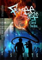 Freestyle: A Tale of Two Bros 0615846947 Book Cover