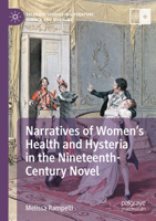 Narratives of Women's Health and Hysteria in the Nineteenth-Century Novel 303139898X Book Cover