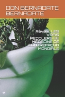 Révélé: LES VRAIS PEDDLERS DE MÉDECINE DE CONTREFAÇON MONDIALE B08F65S478 Book Cover