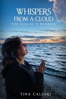 Whispers from a cloud. "The Rise of a Warrior" (Middle English Edition) B0FFKY9DGN Book Cover