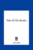 Tales of the Border 1275863809 Book Cover