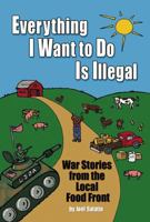 Everything I Want to Do Is Illegal 0963810952 Book Cover