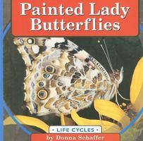 Painted Lady Butterflies (Life Cycles) 0736802118 Book Cover