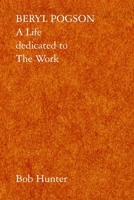 BERYL POGSON - A LIFE DEDICATED TO THE WORK 9072395964 Book Cover