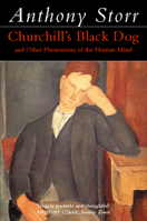 Churchill's Black Dog and Other Phenomena of the Human Mind 0802110525 Book Cover