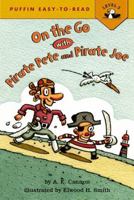 On the Go With Pirate Pete and Pirate Joe (Easy-to-Read, Puffin) 0142301361 Book Cover