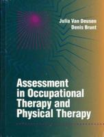 Assessment in Occupational Therapy and Physical Therapy 0721644449 Book Cover