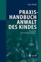 Praxishandbuch Anwalt Des Kindes: Das Recht Des Verfahrenspflegers 3540204342 Book Cover