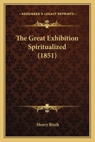 The Great Exhibition Spiritualized 1104913879 Book Cover
