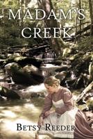 Madam's Creek B0CXZHYQNZ Book Cover