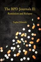 The BPD Journals: Remission and Relapse 136783676X Book Cover