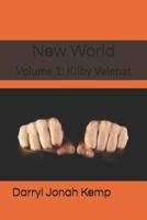 New World: Volume 1: Kilby Valebat 173148383X Book Cover