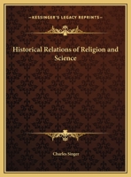 Historical Relations of Religion and Science 1425358403 Book Cover