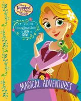 Disney Tangled the Series Magical Adventures: Where Your Imagination Can Grow and Grow! 1474882714 Book Cover