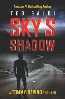 Sky's Shadow: A vigilante thriller 1736671626 Book Cover