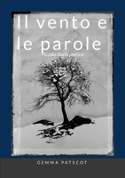 Il vento e le parole: Piccolo diario poetico 1446147037 Book Cover