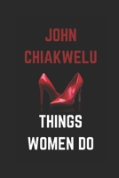 Things Women Do B08WSDSFZL Book Cover