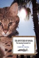 The Adventures of Songha: The Amazing Savannah Cat 143438361X Book Cover