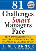 81 Challenges Smart Managers Face 1402209029 Book Cover