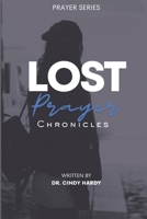 Prayer Chronicles: Lost B0DVC22TDD Book Cover