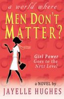 Men Don't Matter? 0983639205 Book Cover