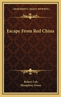 Escape From Red China 1015490360 Book Cover