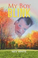 My Boy Blink 1479749842 Book Cover