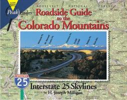 Roadside Guide to the Colorado Mountains: Interstate 25 Skylines (Peakfinders Series) 0964752204 Book Cover