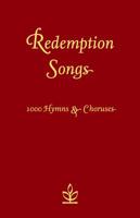 Redemption Songs: 1000 Hymns & Choruses 0007212380 Book Cover