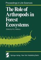 The Role of Arthropods in Forest Ecosystems 3642884504 Book Cover