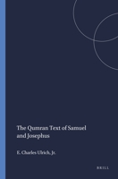 The Qumran Text of Samuel and Josephus (Harvard Semitic Monographs, No. 19) 0891302565 Book Cover
