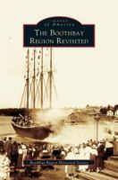 The Boothbay Region Revisited 0738536253 Book Cover