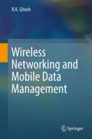 Wireless Networking and Mobile Data Management 9811350051 Book Cover