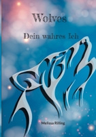 Wolves: Dein wahres Ich (German Edition) 3769339169 Book Cover