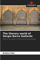 The literary world of Sergio Barce Gallardo 6630207661 Book Cover