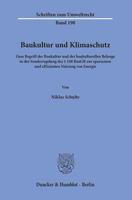 Baukultur Und Klimaschutz: Zum Begriff Der Baukultur Und Der Baukulturellen Belange in Der Sonderregelung Des 248 Baugb Zur Sparsamen Und Effizie 3428156439 Book Cover