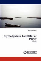 Psychodynamic Correlates of Poetry: A Study 3843364788 Book Cover