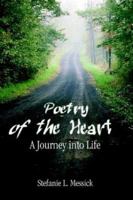 Poetry of the Heart: A Journey into Life 1410710750 Book Cover