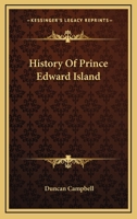 History of Prince Edward Island 1523971029 Book Cover